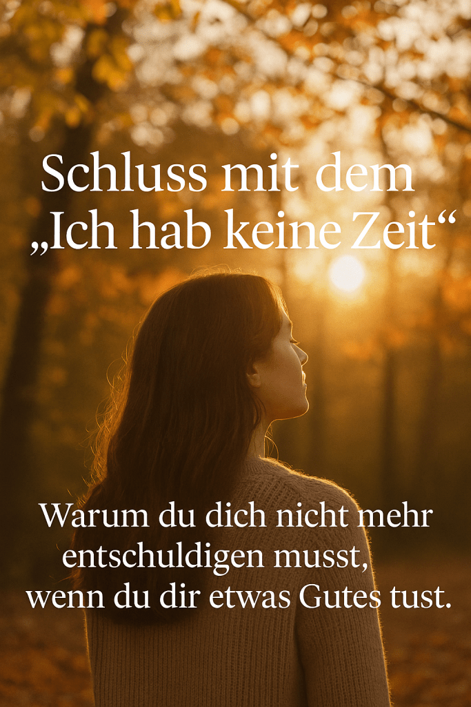 Selbstfürsorge ohne schlechtes Gewissen